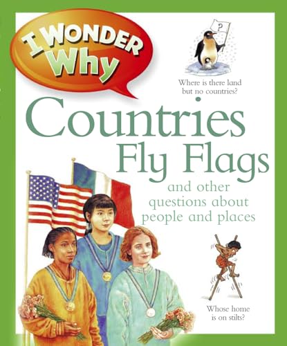 Stock image for I Wonder Why Countries Fly Flags for sale by Better World Books