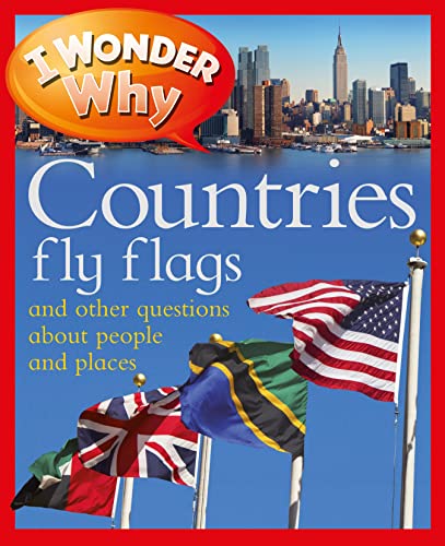 Stock image for I Wonder Why Countries Fly Flags Format: Paperback for sale by INDOO