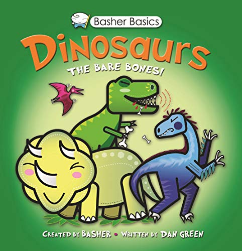 Imagen de archivo de Basher Basics: Dinosaurs: The Bare Bones! a la venta por KuleliBooks