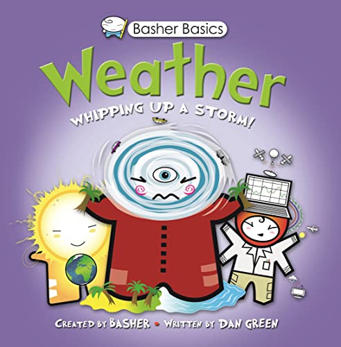 Beispielbild fr Basher Basics: Weather: Whipping up a storm! zum Verkauf von SecondSale