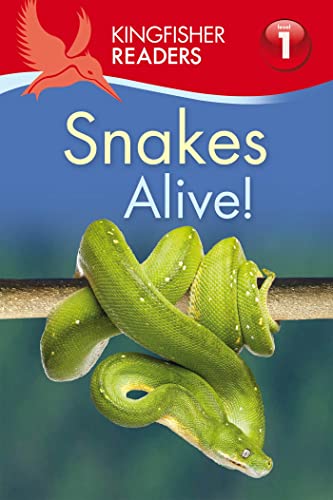 Stock image for Kingfisher Readers L1: Snakes Alive! for sale by Kennys Bookstore