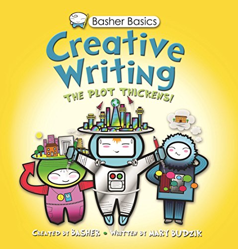 Basher Basics: Creative Writing (9780753470558) by Basher, Simon; Budzik, Mary