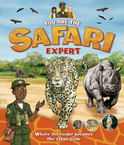 You Are the Safari Expert: Where the reader becomes the safari guide (9780753470565) by Llewellyn, Claire