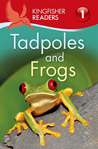 9780753470862: Tadpoles and Frogs (Kingfisher Readers, Level 1)