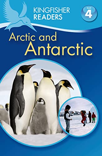 Stock image for Kingfisher Readers L4: The Arctic & Antarctica for sale by BooksRun