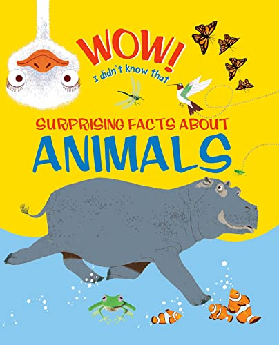 Imagen de archivo de Wow! Surprising Facts About Animals a la venta por The Book Spot