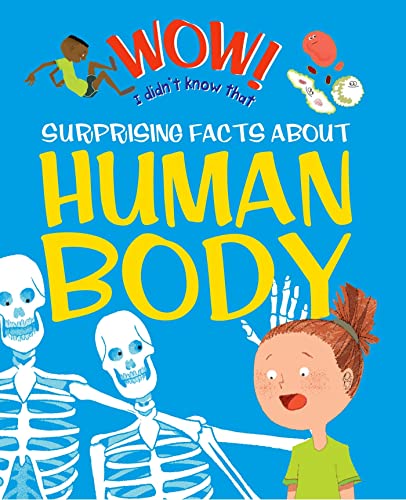 Imagen de archivo de Wow! Surprising Facts About the Human Body a la venta por Books From California