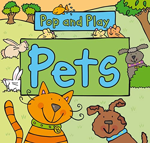 9780753471562: Pop and Play: Pets (Pop and Play (Kingfisher))