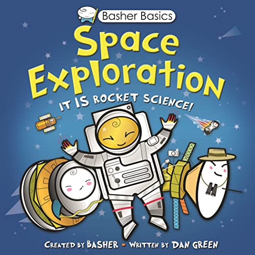 Imagen de archivo de Basher Basics: Space Exploration a la venta por Better World Books