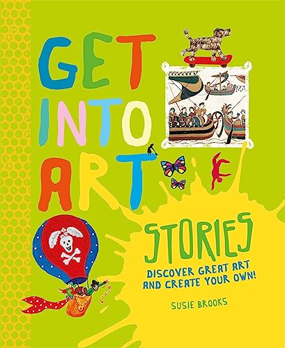 Imagen de archivo de Get Into Art Telling Stories: Discover Great Art and Create Your Own! a la venta por BooksRun