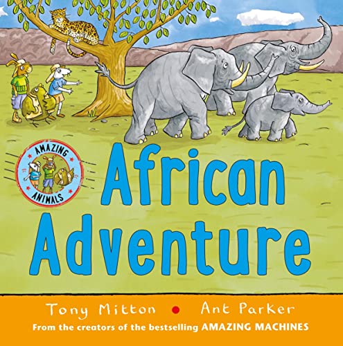African Adventure (Amazing Animals) by Mitton, Tony: New (2015) | GF Books,  Inc.