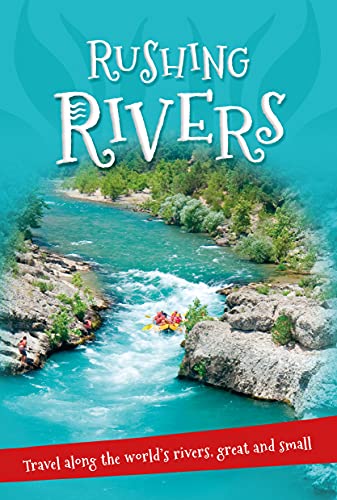 9780753472644: It's All About... Rushing Rivers: Everything You Want to Know about Rivers Great and Small in One Amazing Book