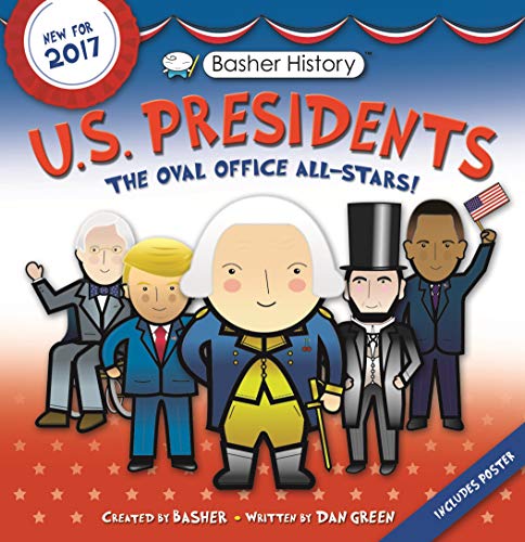 Stock image for Basher History: US Presidents: Revised Edition for sale by Wonder Book