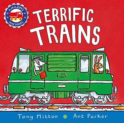 9780753473726: Terrific Trains (Amazing Machines)