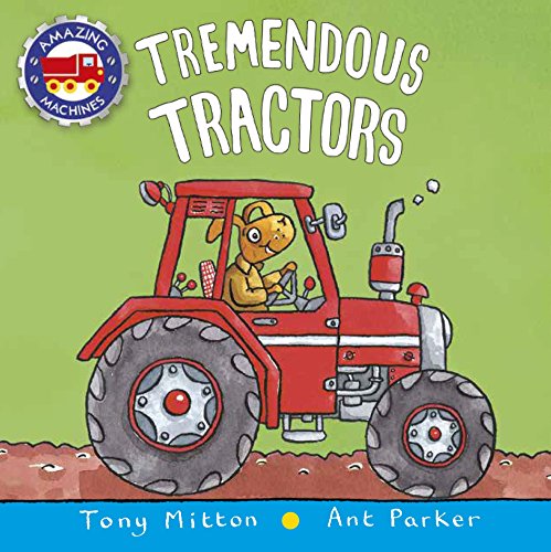 9780753473962: Tremendous Tractors (Amazing Machines)