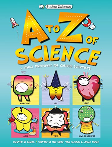 9780753474204: Basher Science: An A to Z of Science: A Visual Dictionary for Curious Scientists