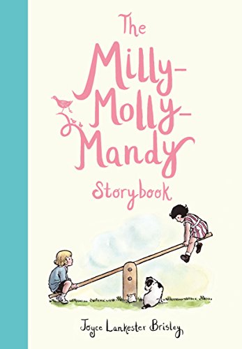 Stock image for The Milly-Molly-Mandy Storybook for sale by BooksRun