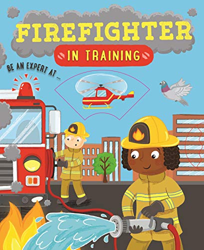Stock image for Firefighter In Training for sale by Gulf Coast Books