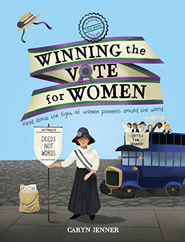 Stock image for Imagine You Were There. Winning the Vote for Women for sale by Better World Books