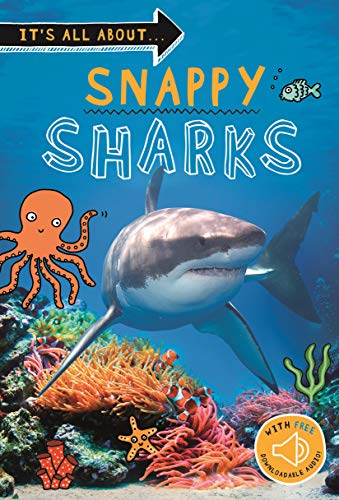 9780753476154: It's All About... Snappy Sharks: Everything You Want to Know about These Sea Creatures in One Amazing Book (It's All About...)