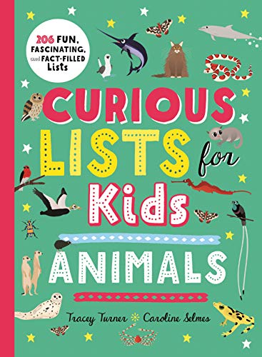 Imagen de archivo de Curious Lists for KidsAnimals: 206 Fun, Fascinating, and Fact-Filled Lists a la venta por Zoom Books Company