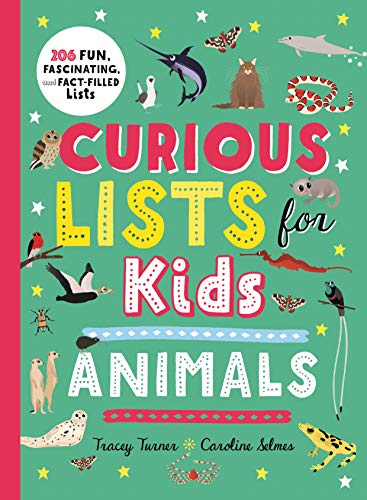 Stock image for Curious Lists for KidsAnimals: 206 Fun, Fascinating, and Fact-Filled Lists for sale by Zoom Books Company