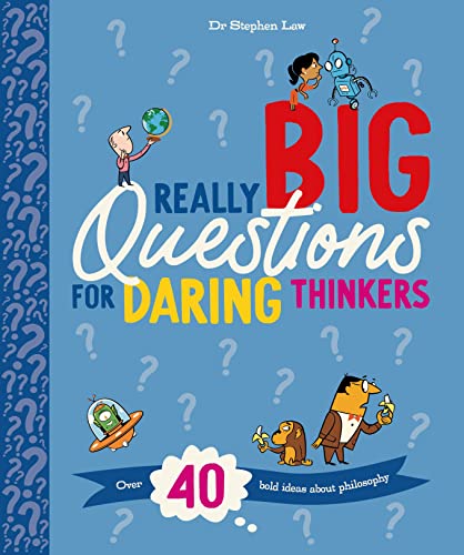 Beispielbild fr Really Big Questions for Daring Thinkers : Over 40 Bold Ideas about Philosophy zum Verkauf von Better World Books