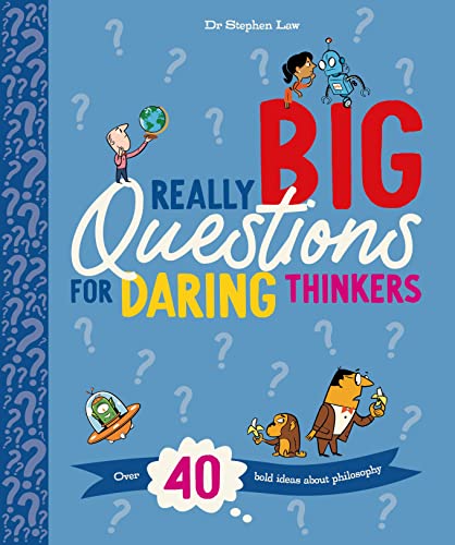 Stock image for Really Big Questions for Daring Thinkers: Over 40 Bold Ideas about Philosophy for sale by ThriftBooks-Dallas