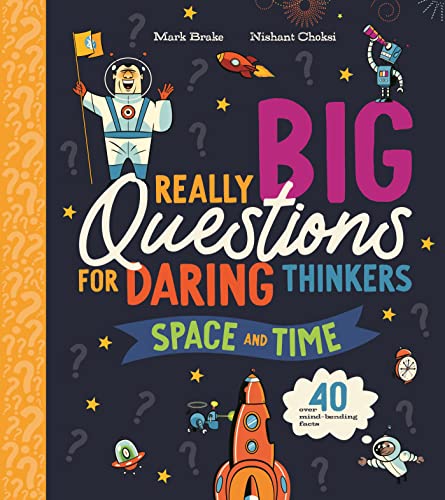 Beispielbild fr Really Big Questions For Daring Thinkers: Space and Time: zum Verkauf von BookOutlet