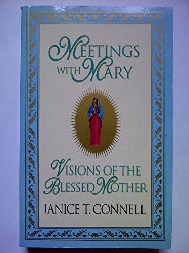 9780753500071: Meetings with Mary: Visions of the Blessed Mother