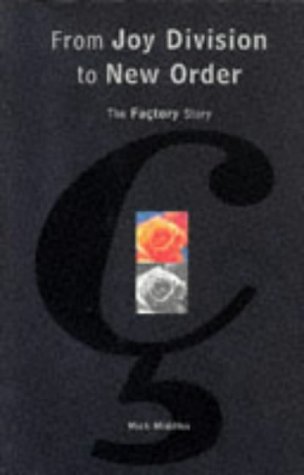 Beispielbild fr From Joy Division to New Order: The Factory Story zum Verkauf von Wonder Book
