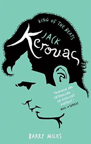 Stock image for Jack Kerouac: King Of The Beats: King of the Beats - A Portrait for sale by AwesomeBooks