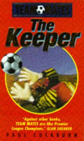 Beispielbild fr The Keeper (Team Mates) zum Verkauf von AwesomeBooks