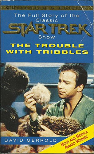 Beispielbild fr The Trouble with Tribbles: Full Story of the Classic Star Trek Show zum Verkauf von AwesomeBooks