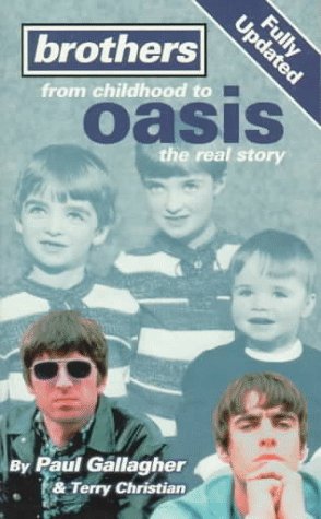 9780753501603: Brothers: From Childhood to "Oasis" - The Real Story