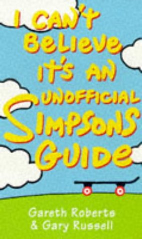 Stock image for I Can't Believe It's an Unofficial Simpsons Guide for sale by MusicMagpie