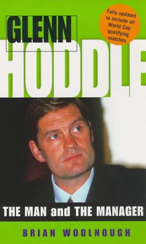 9780753502167: Glenn Hoddle: The Man and the Manager