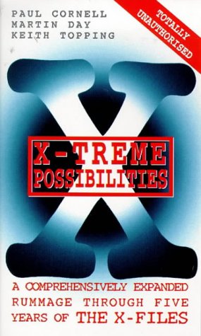 Beispielbild fr X-Treme Possibilities: A Comprehensively Expanded Rummage Through Five Years of the X-Files zum Verkauf von Robinson Street Books, IOBA