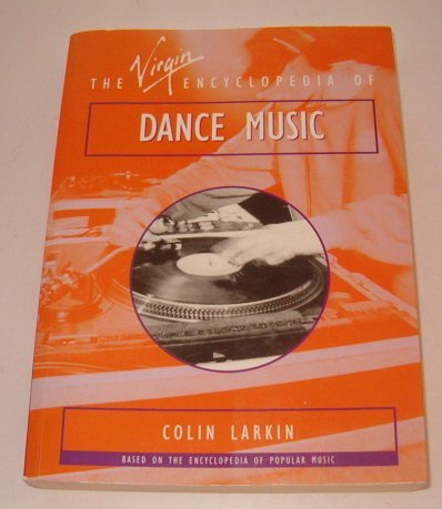 Beispielbild fr The Virgin Encyclopedia of Dance Music zum Verkauf von WorldofBooks