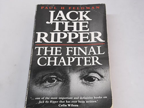 Beispielbild fr Jack the Ripper: The Final Chapter zum Verkauf von Nealsbooks