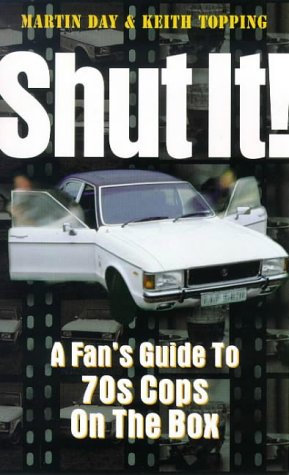 Beispielbild fr Shut it!: Fan's Guide to 70's Cops on the Box zum Verkauf von WorldofBooks