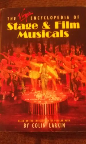 Beispielbild fr The Encyclopedia of Stage and Film Musicals (Virgin Encyclopedia Series) zum Verkauf von AwesomeBooks