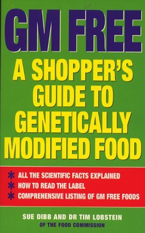 9780753503881: GM Free: Shopper's Guide to Genetically Modified Foods