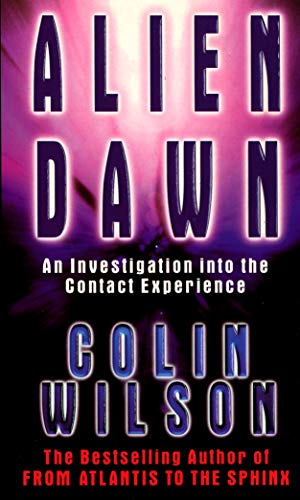 9780753503959: Alien Dawn: An Investigation into the Contact Experience