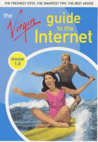 9780753504055: The Virgin Guide to the Internet (Virgin Internet Guide S.)