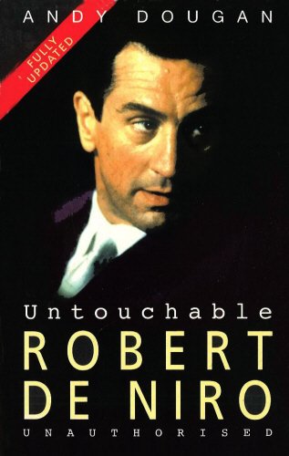 Stock image for Untouchable: Robert De Niro: Unauthorised for sale by AwesomeBooks