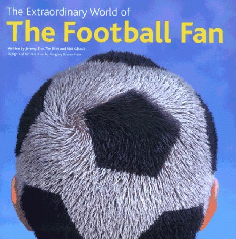Imagen de archivo de The Extraordinary World of the Football Fan a la venta por AwesomeBooks