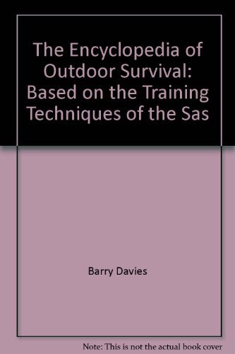 9780753504345: The Encyclopedia of Outdoor Survival: Based on the Training Techniques of the SAS