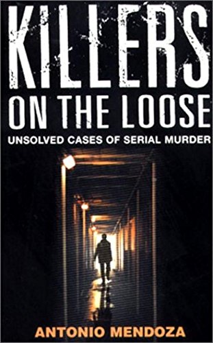 Stock image for Killers on the Loose: Unsolved Cases of Serial Murder for sale by ThriftBooks-Atlanta