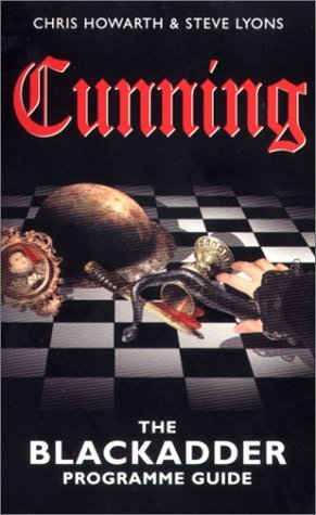 Stock image for Cunning: The "Blackadder" Programme Guide for sale by WorldofBooks